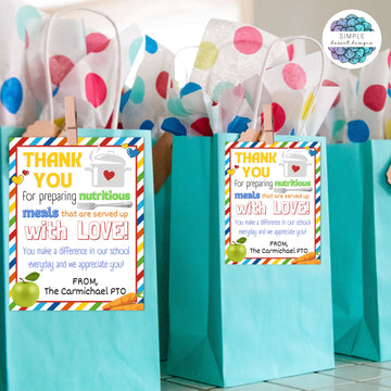 cute and colorful kitchen staff appreciation tags read thank you for preparing nutritious meals that are served up with love! You make a difference in our school everyday and we appreciate you!